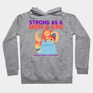 Fathers day gift for single mom Hoodie